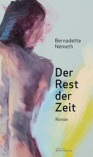 Der Rest der Zeit – Bernadette Nemeth