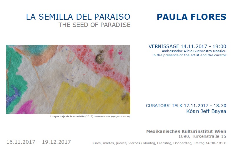 Ausstellung LA SEMILLA DEL PARAISO – THE SEED OF PARADISE von Paula Flores