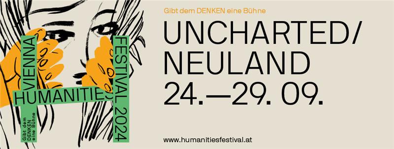 Vienna Humanities Festival 2024: Uncharted/Neuland